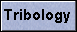Tribologie-Ecke